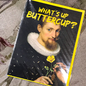 Card - what’s up buttercup?