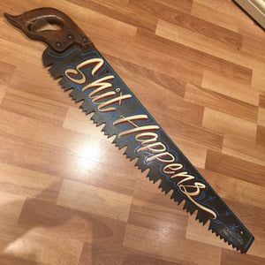 Vintage Hand Painted Saw - Shit Happens
